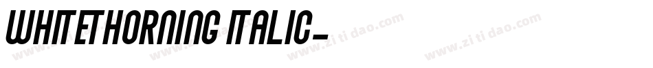 Whitethorning Italic字体转换